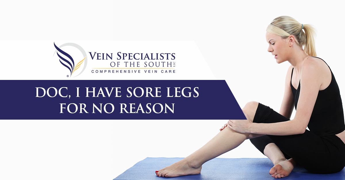 Sore Legs for No Reason? What Should I Do? | Vein  